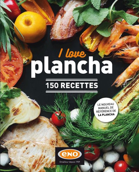 ENO - Livre de recettes &quot;I love plancha&quot;